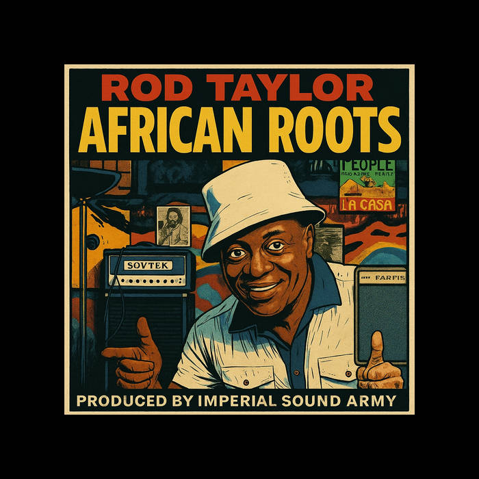 Rod Taylor - African Roots | Imperial Sound Army