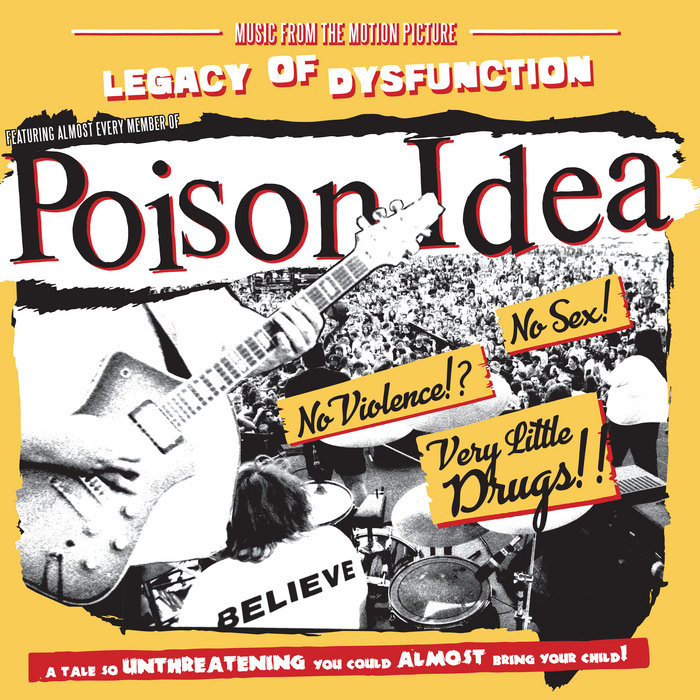 Legacy Of Dysfunction: Music From The Motion Picture | Poison Idea