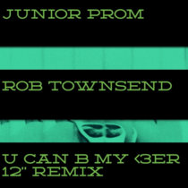 U CAN B MY <3ER (Junior Prom Remix) cover art