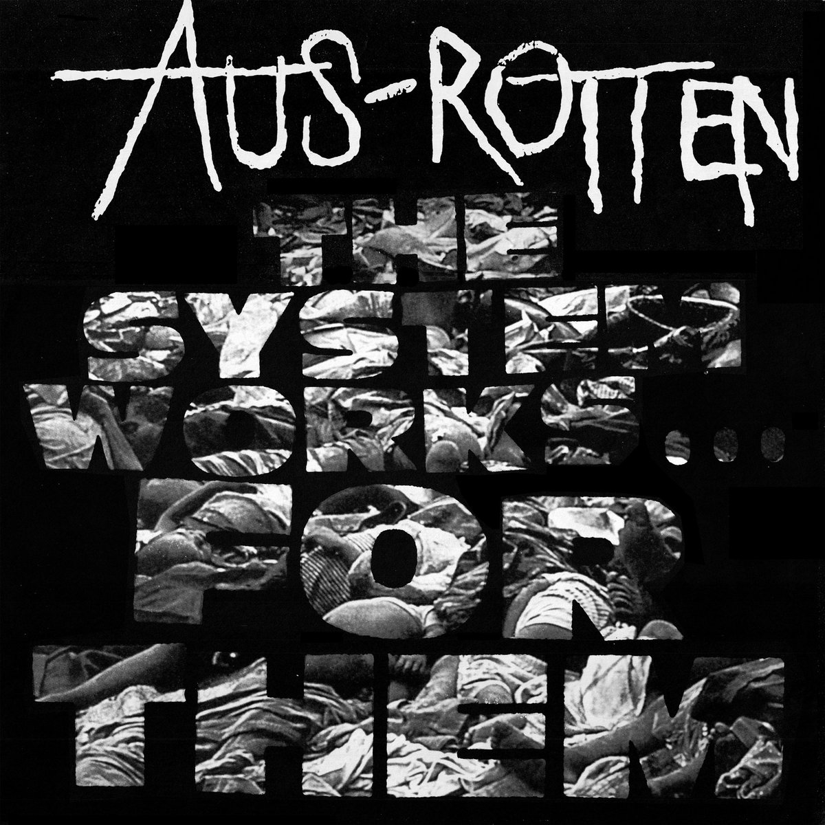 AUS-ROTTEN "The System Works For Them" LP | PROFANE EXISTENCE