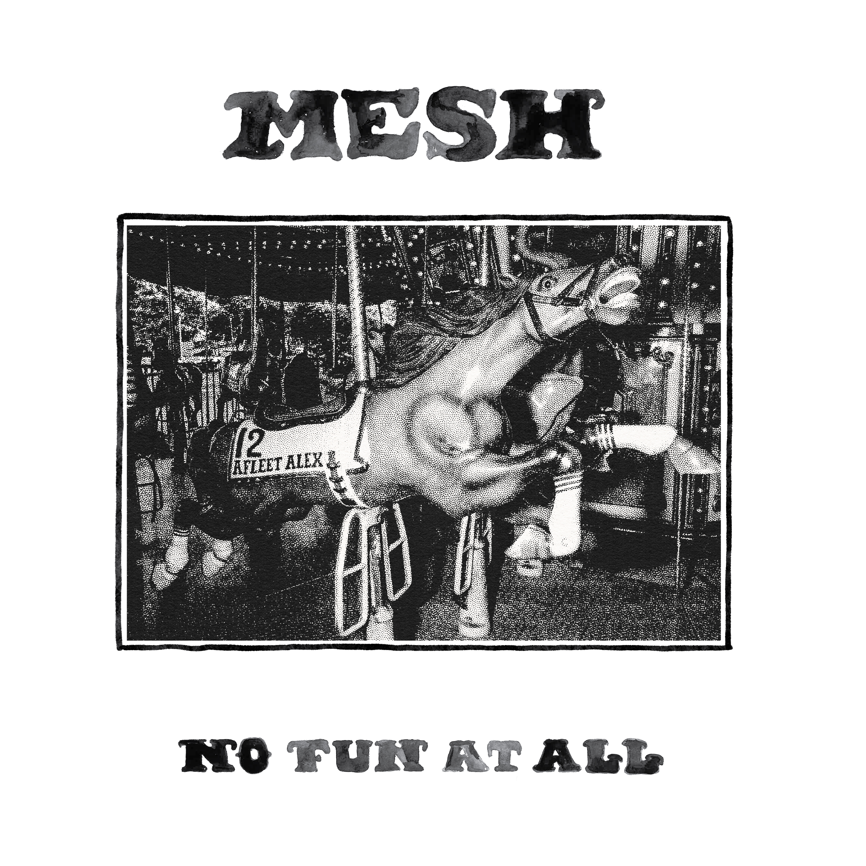 Mesh — No Fun At All