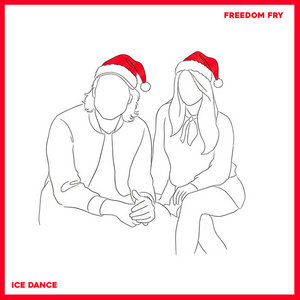 Freedom Fry — Ice Dance