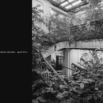 april.#02 | KASHIWA Daisuke