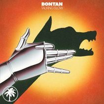Bontan — Talking Slow