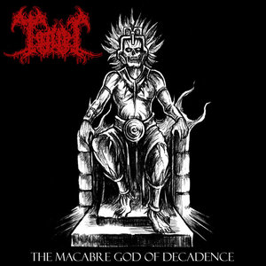 Töhil — The Macabre God of Decadence