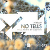 No Tells (incl. remix by Addvibe)