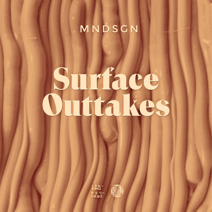 Surface Outtakes | Mndsgn.
