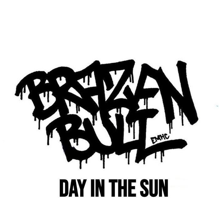 Day in The Sun (ft Alfie Winter) Brazen Bull EMHC