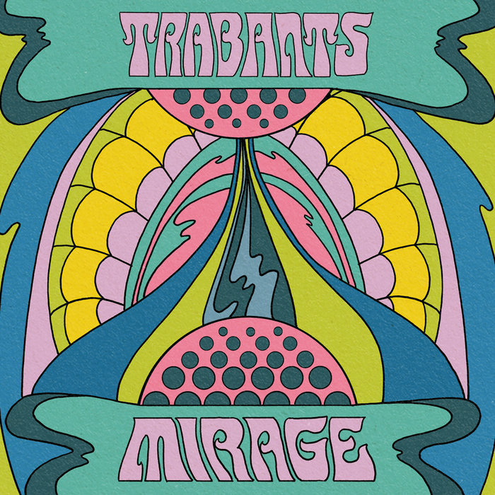 Mirage | Trabants