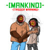 ManKind: Trigger Warning! Cover Art