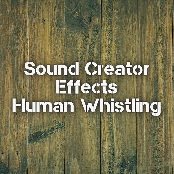 Human Whistling Sound Creator (RoyaltyFree Effects)