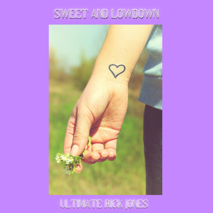 Ultimate Rick Jones - Sweet and Lowdown album artwork