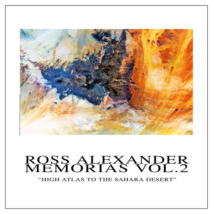 Memorias Vol.2: High Atlas to the Sahara Desert | Ross Alexander