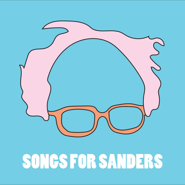 Songs For Sanders Songs For Sanders