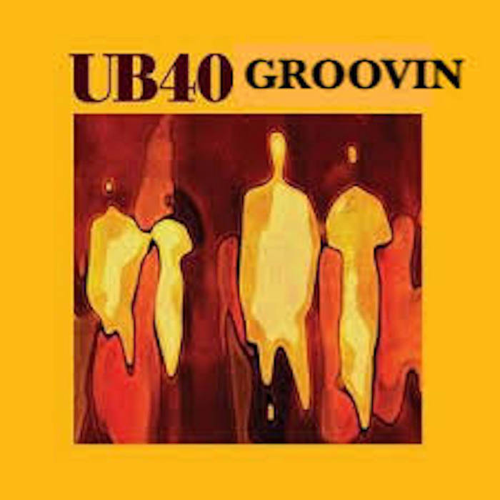 Groovin (Labour Of Love II) | UB40 (Since1978) | Delta Art Music