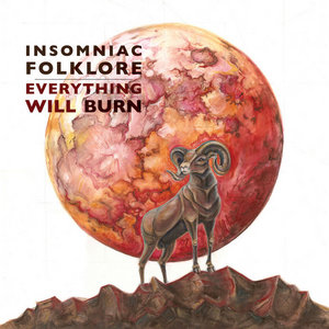 Insomniac Folklore — Everything Will Burn