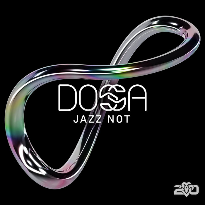 Dossa - Jazz Not | Dossa & Locuzzed