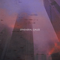 Ephemeral Gauze (Gauze I + II 2021 Remaster) cover art