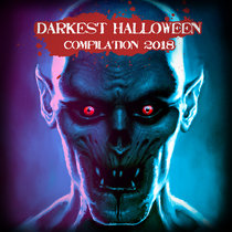 Darkest Halloween Compilation 2018 cover art