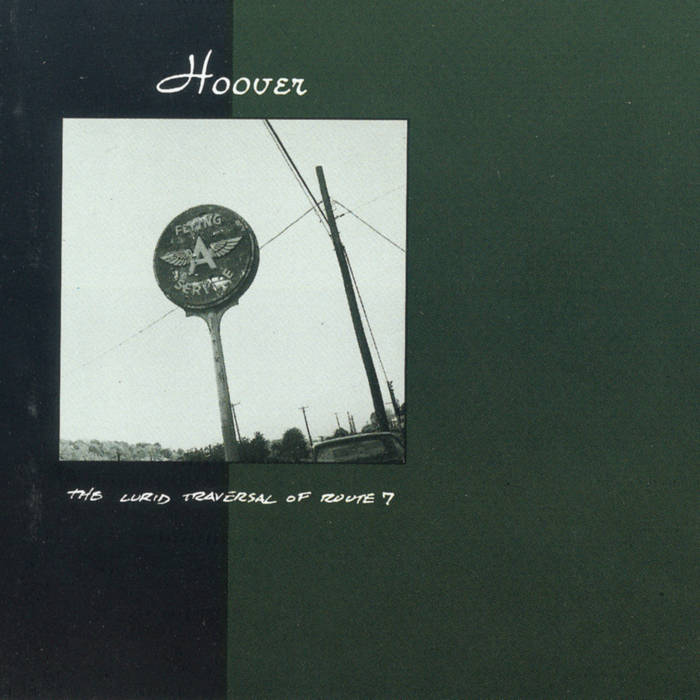 Hoover - "The Lurid Traversal of Route 7" Hoover - "The Lurid Traversal of Route 7"