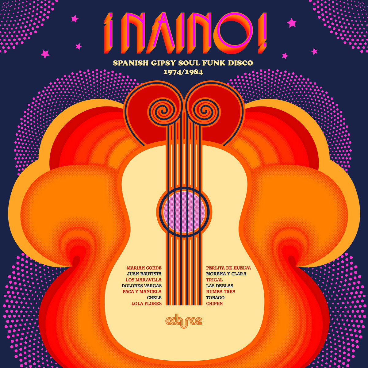 Naino! Spanish Gipsy Soul Funk Disco 1974/1984 | VV.AA: | Adarce 