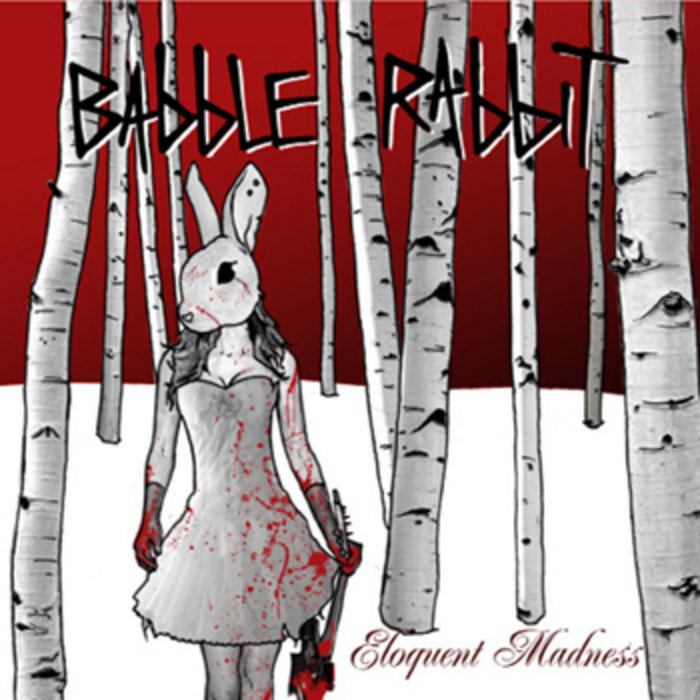 Eloquent Madness | Babble Rabbit