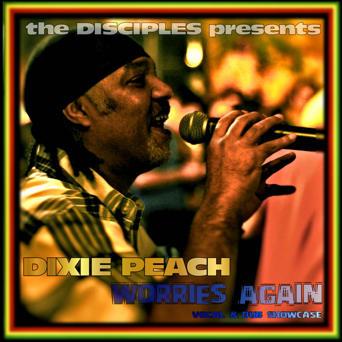 激レア＆キラー！Dixie Peach / Digital Time Worries Again - Dixie Peach | The Disciples
