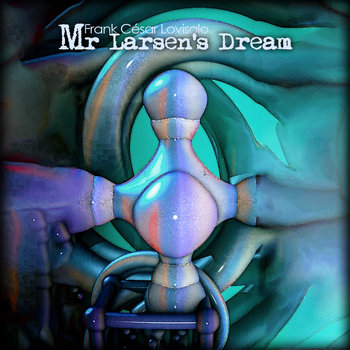 Effet Larsen,Søren Absalon Larsen - Unruliness - Frank César LOVISOLO - Composition de musique concrète pour «Effet Larsen» et deux «Waterphones» et quelques effets choisis.