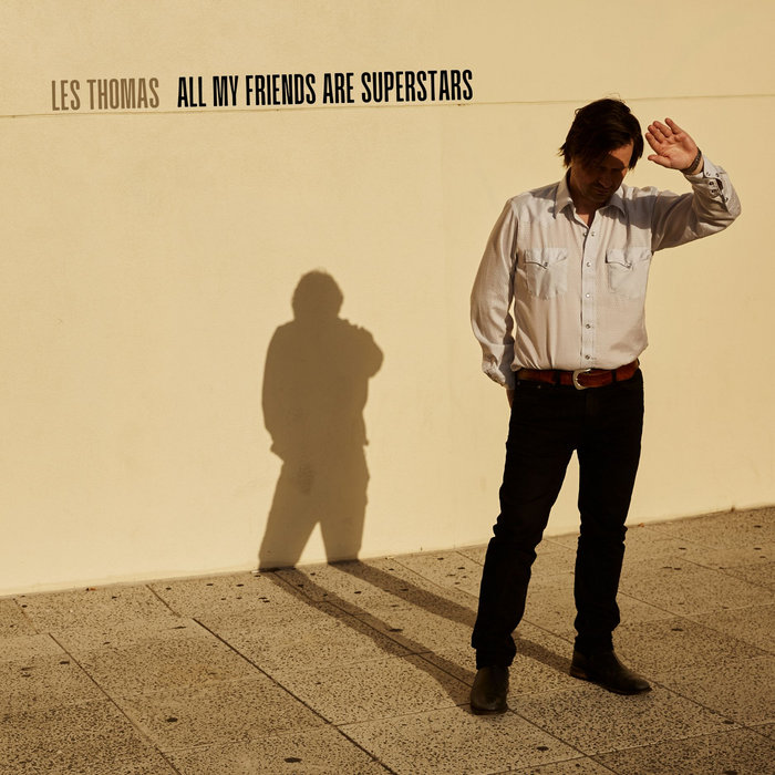 All My Friends Are Superstars Les Thomas