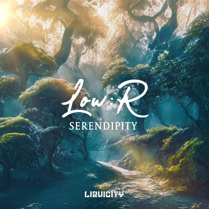 Serendipity LOW R Liquicity