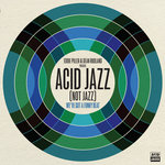 Eddie Piller & Dean Rudland present... Acid Jazz (Not Jazz): We've Got A Funky Beat