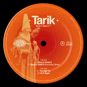 Club Fantasy — Bang It, Shake It [CF001]Tarik