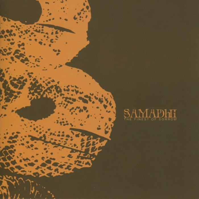 The Finest Of Sorrow | SAMADHI | Tribunal + Divebomb Records The Finest Of Sorrow | SAMADHI | Tribunal + Divebomb Records