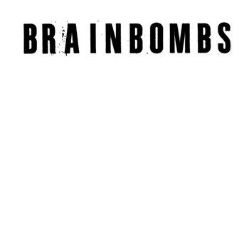 Album artwork for Brainbombs