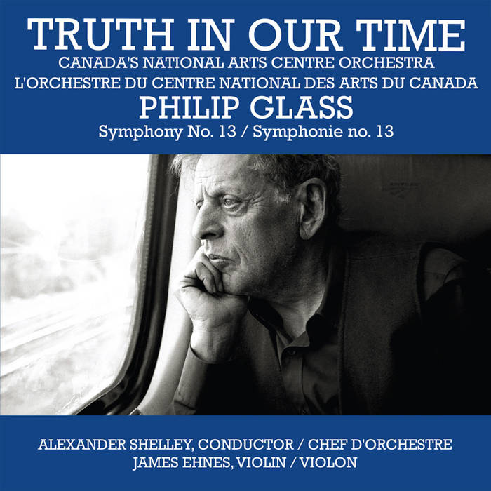 Truth in Our Time | Canada's National Arts Centre Orchestra