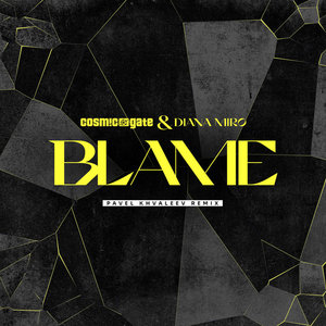 Blame (Pavel Khvaleev Remix)Cosmic Gate & Diana Miro cover
