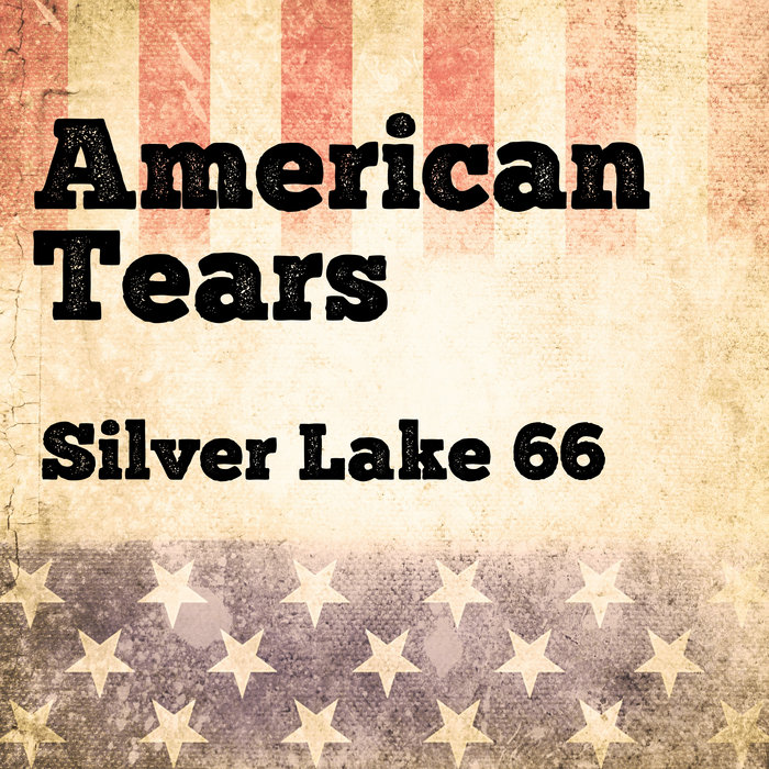 American Tears Silver Lake 66