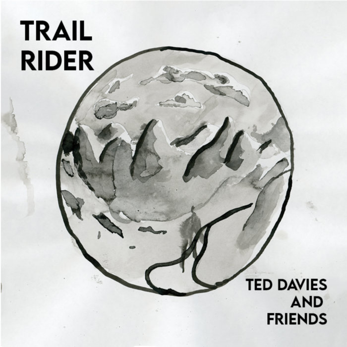 Trail Rider | Ted Davies and Friends | Ted Davies