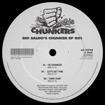 Big Saldo's Chunker EP 001