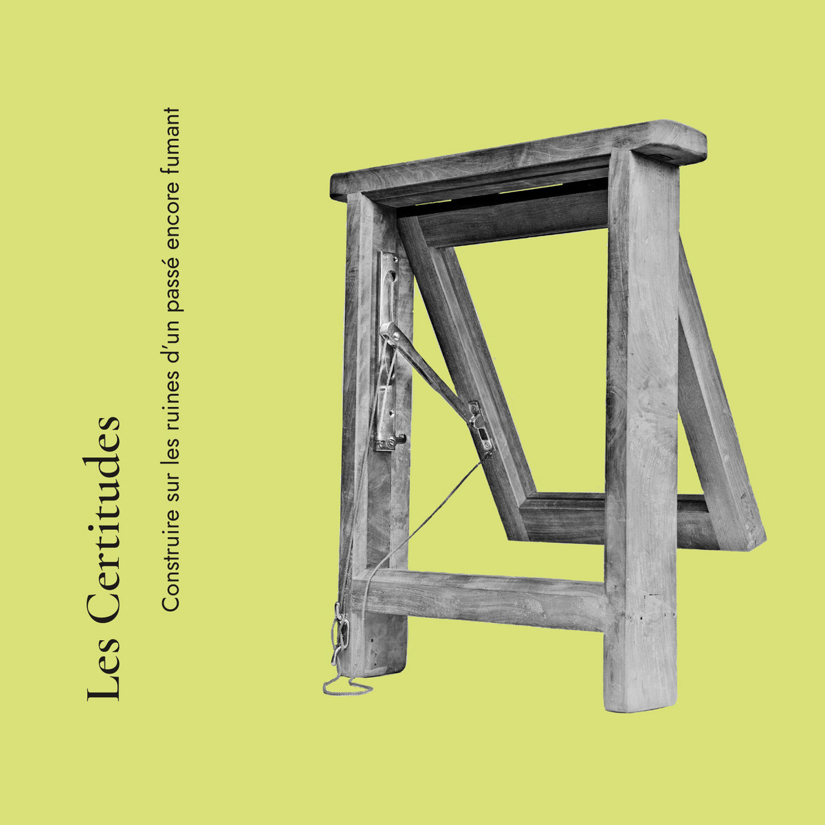 Construire sur les ruines d'un passé encore fumant by Les Certitudes