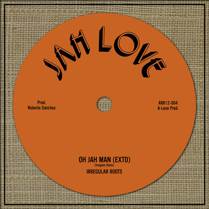 Pochette de Irregular Roots - Oh Jah Man / Think It Twice par A-LONE REGGAE SHOP