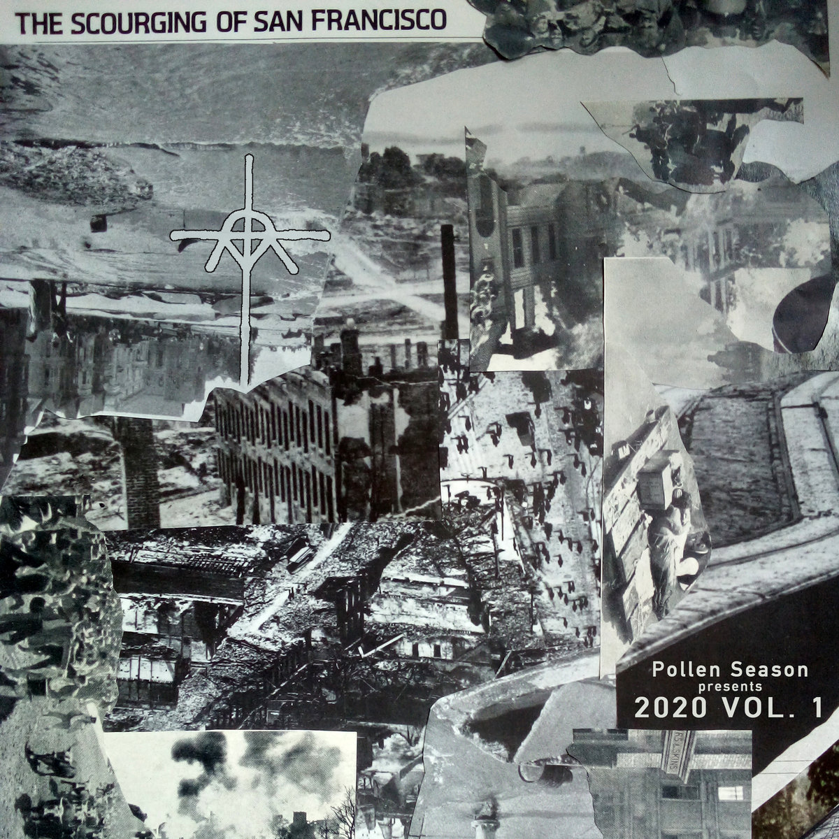 2020 Vol. 1: The Scourging of San Francisco | CCR Headcleaner