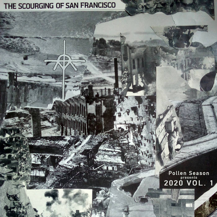 2020 Vol. 1: The Scourging of San Francisco | CCR Headcleaner
