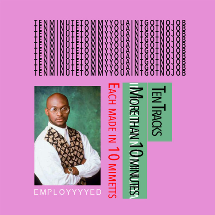 Ten Minute Tommy You Ain't Got No Job Norvis Junior