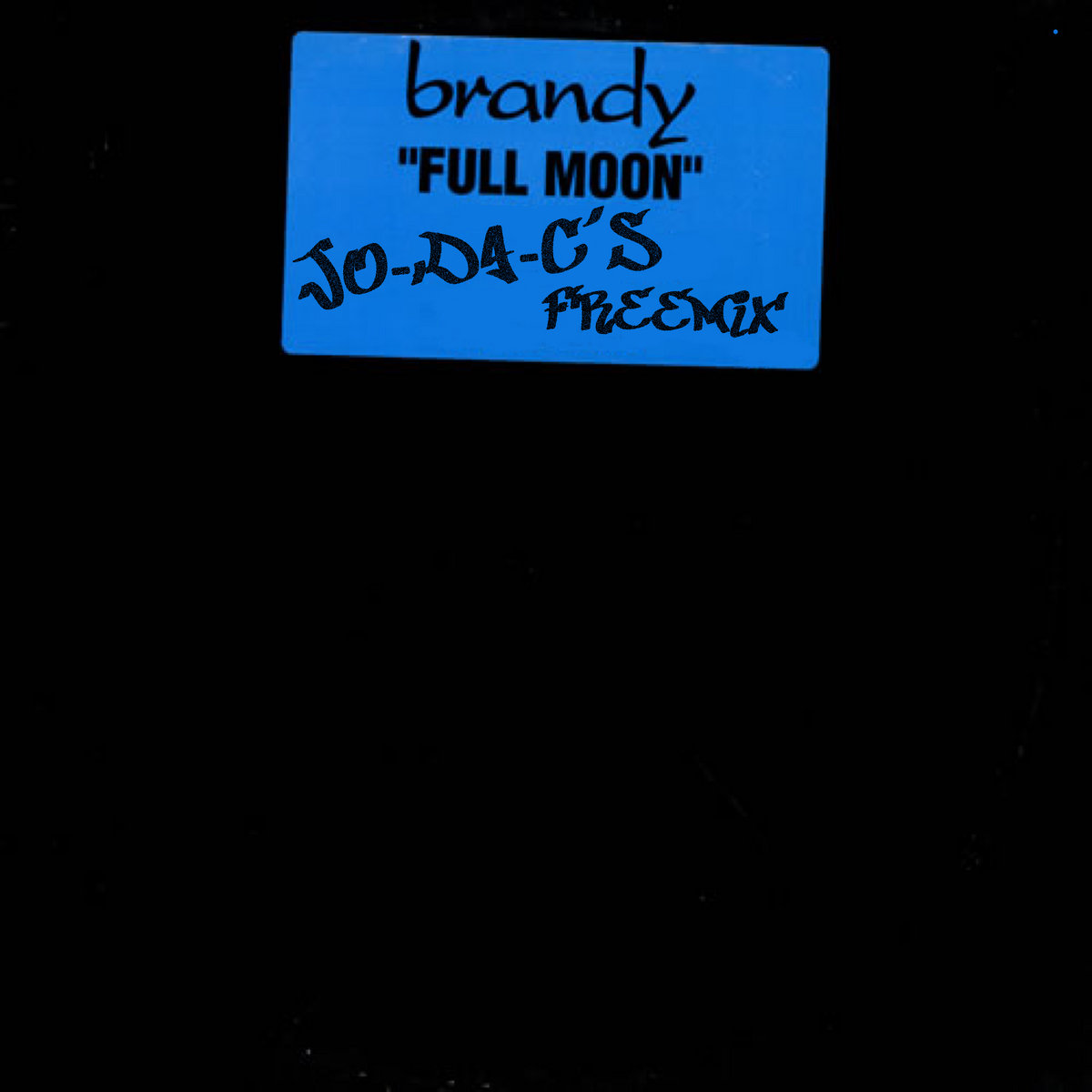 Brandy - Full Moon (Caserta's Freemix) | Caserta / BridgeBoots