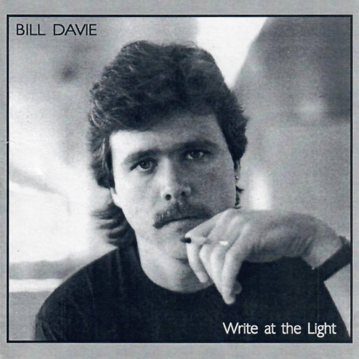 Write At The Light Bill Davie