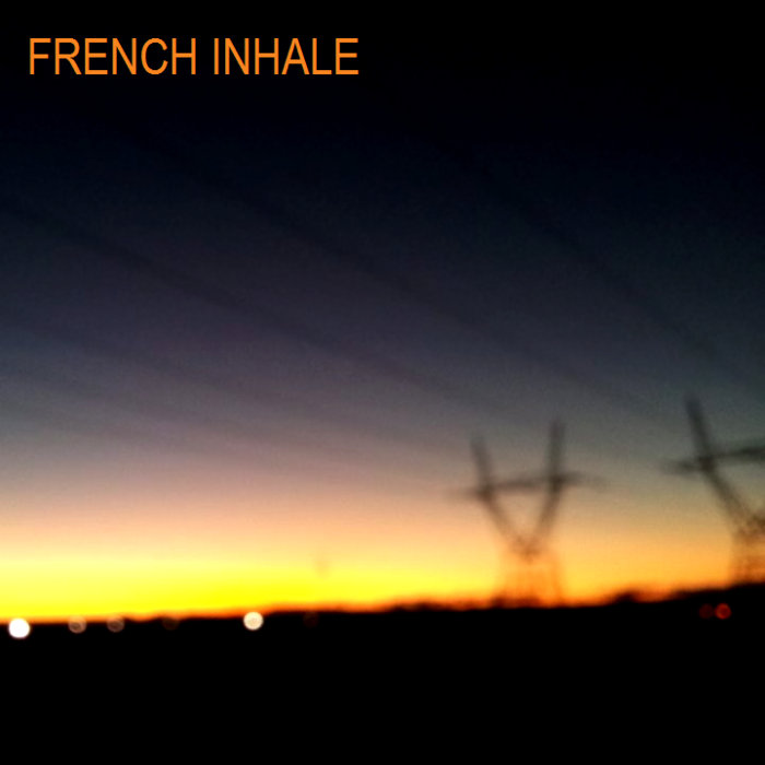 French Inhale French Inhale