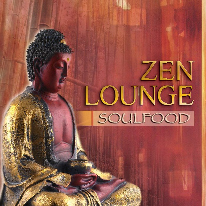 Zen Lounge SOULFOOD