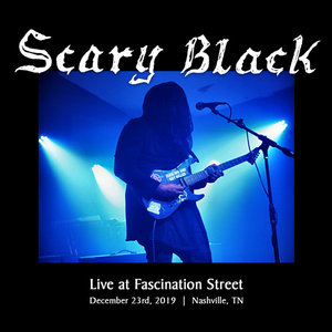 SCARY BLACK Live at Fascination Street cover
