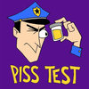 PISS TEST